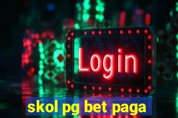 skol pg bet paga